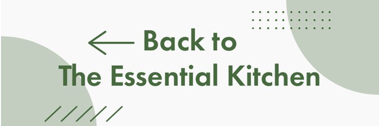 back to the essential kitchen